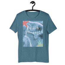 Load image into Gallery viewer, Beach Please Short-Sleeve Unisex Tee /+5 colors
